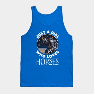 Just A Girl Who Loves Horses - White Text Tank Top
